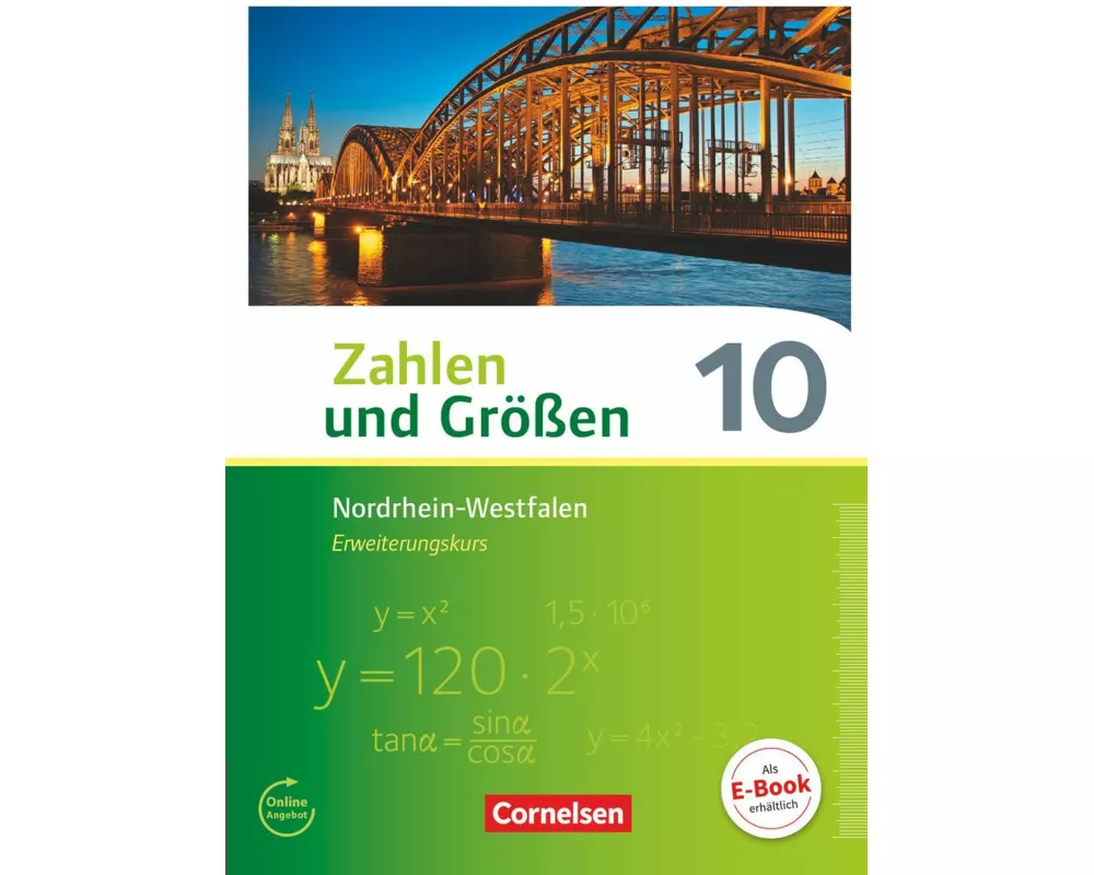 Zahlen und Größen - Nordrhein-Westfalen Kernlehrpläne - Ausgabe 2013 - 10. Schuljahr - Erweiterungskurs