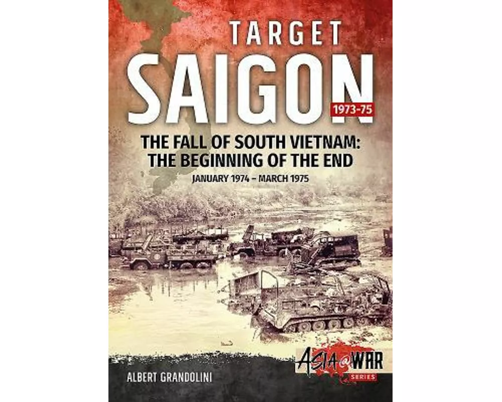 Target Saigon 1973-75