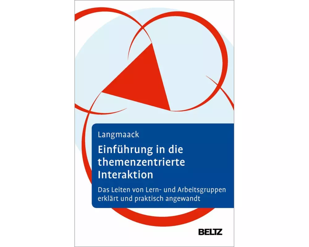 Einführung in die Themenzentrierte Interaktion (TZI)