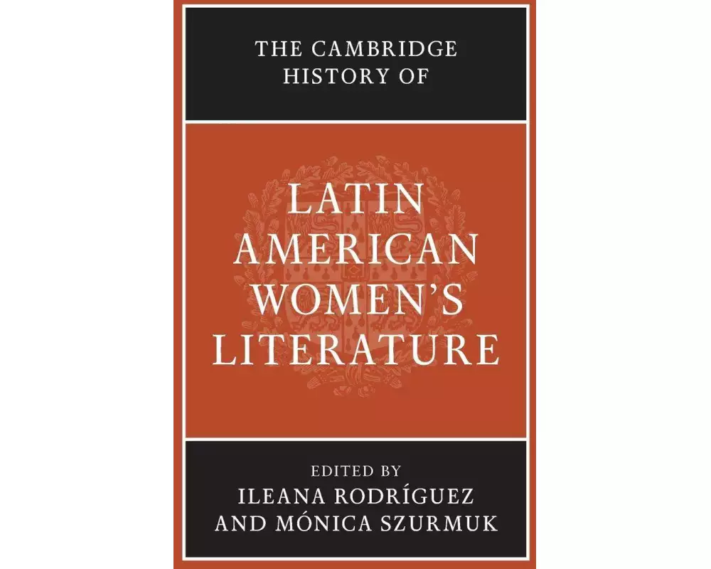 The Cambridge History of Latin American Women's Literature