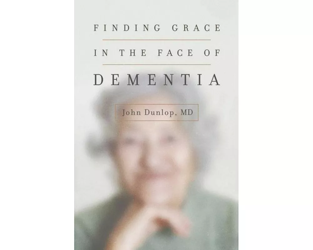 Finding Grace in the Face of Dementia