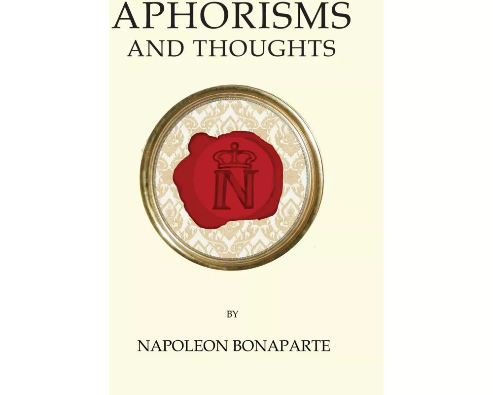 Aphorisms and Thoughts