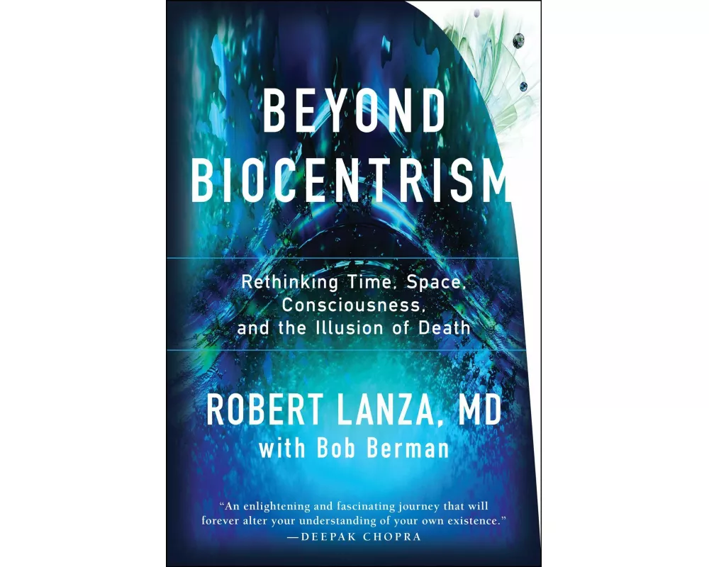 Beyond Biocentrism