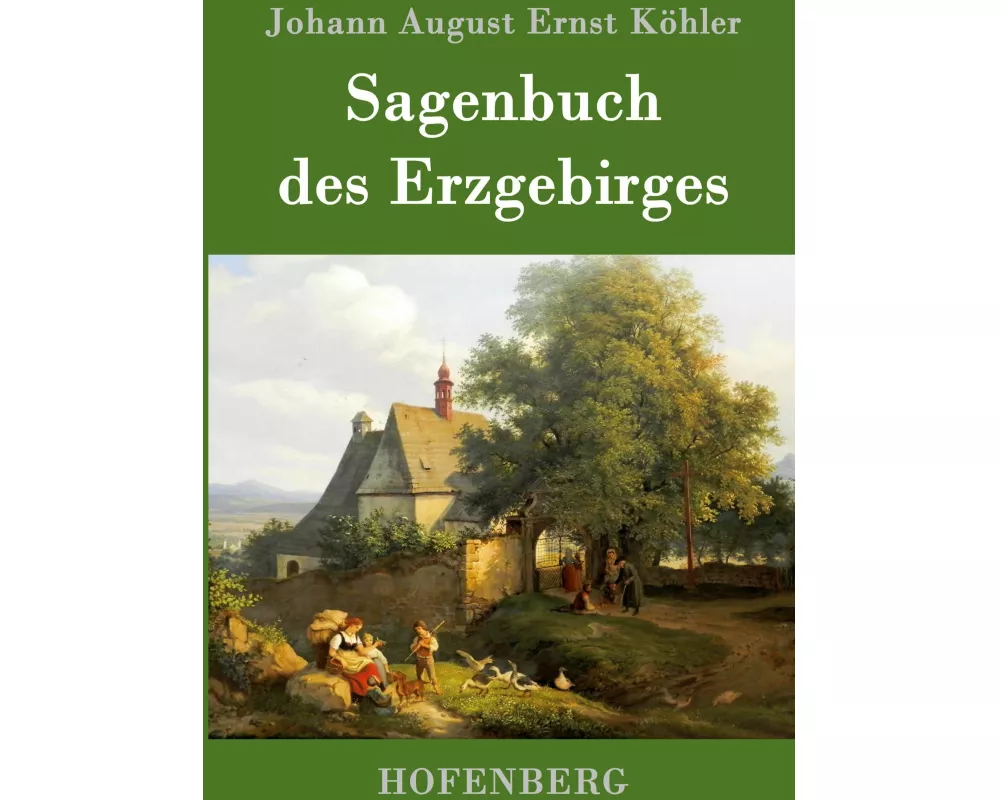 Sagenbuch des Erzgebirges