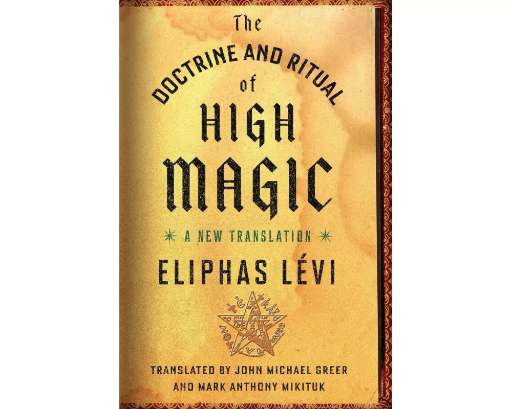 The Doctrine and Ritual of High Magic