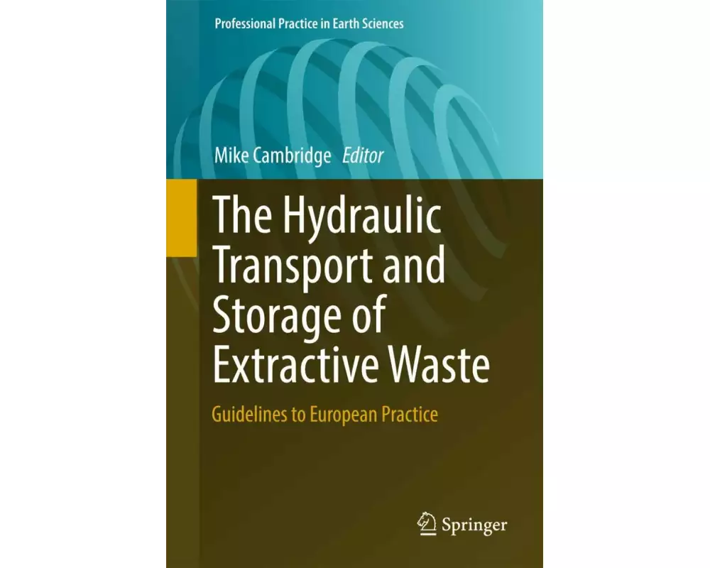 The Hydraulic Transport and Storage of Extractive Waste