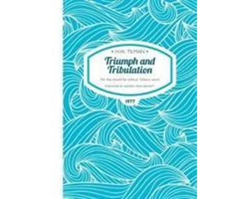 Triumph and Tribulation Paperback