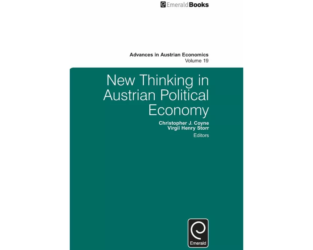 New Thinking in Austrian Political Economy