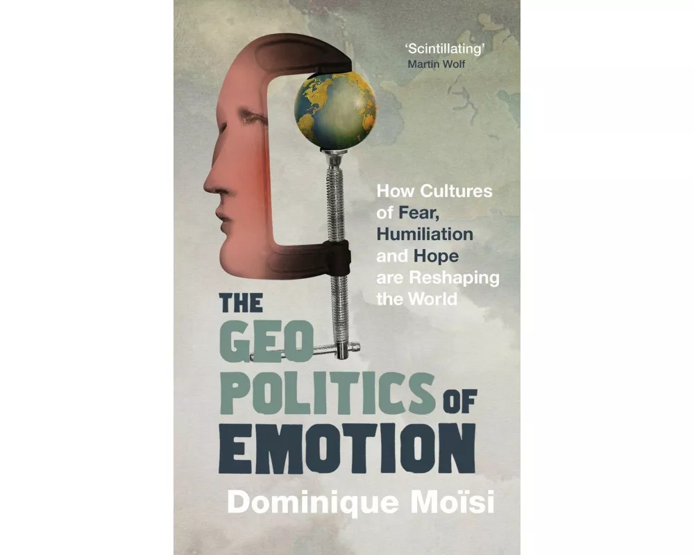 The Geopolitics of Emotion