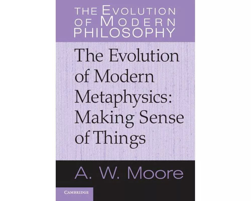 The Evolution of Modern Metaphysics