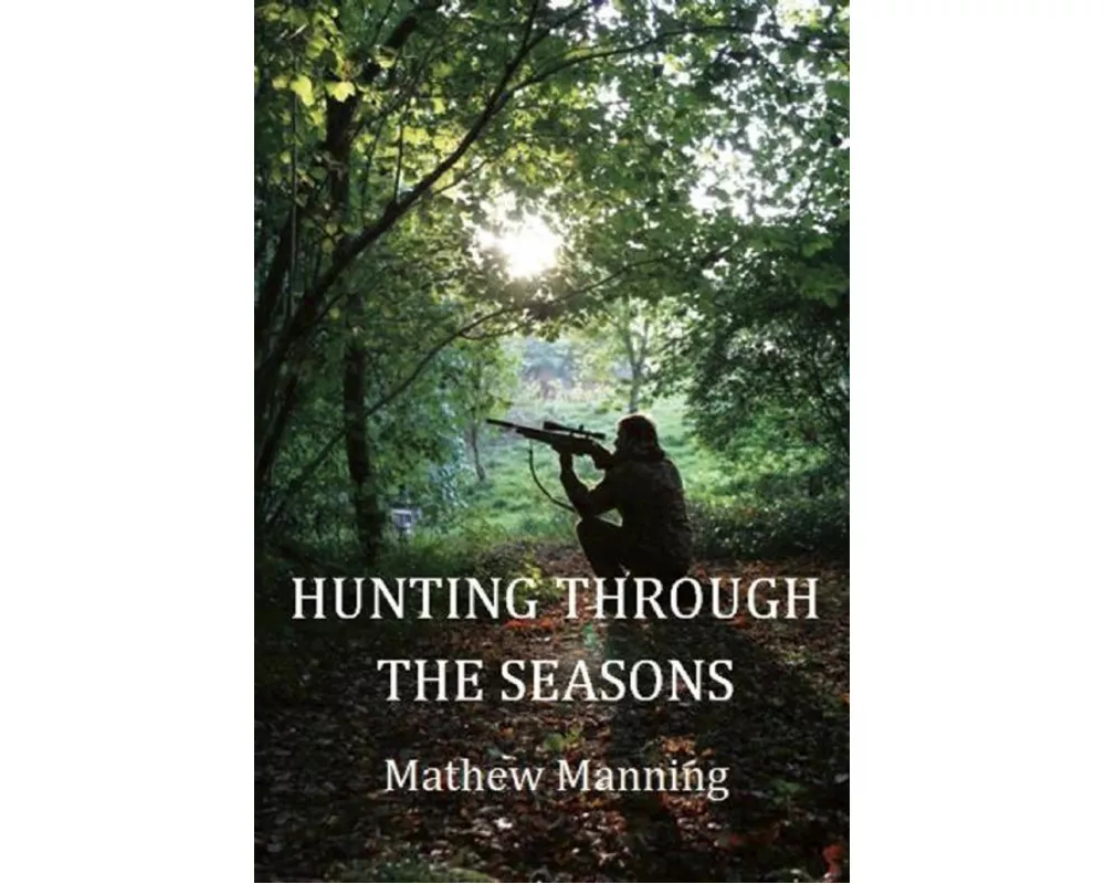 Air Rifle Hunting Through the Seasons: A Guide to Fieldcraft