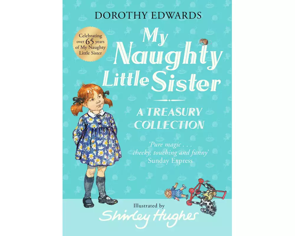 My Naughty Little Sister: A Treasury Collection