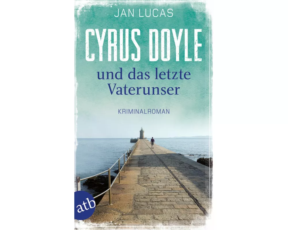 Cyrus Doyle und das letzte Vaterunser