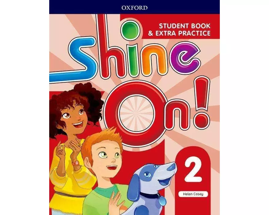 Shine On!: Level 2: Student Book with Extra Practice