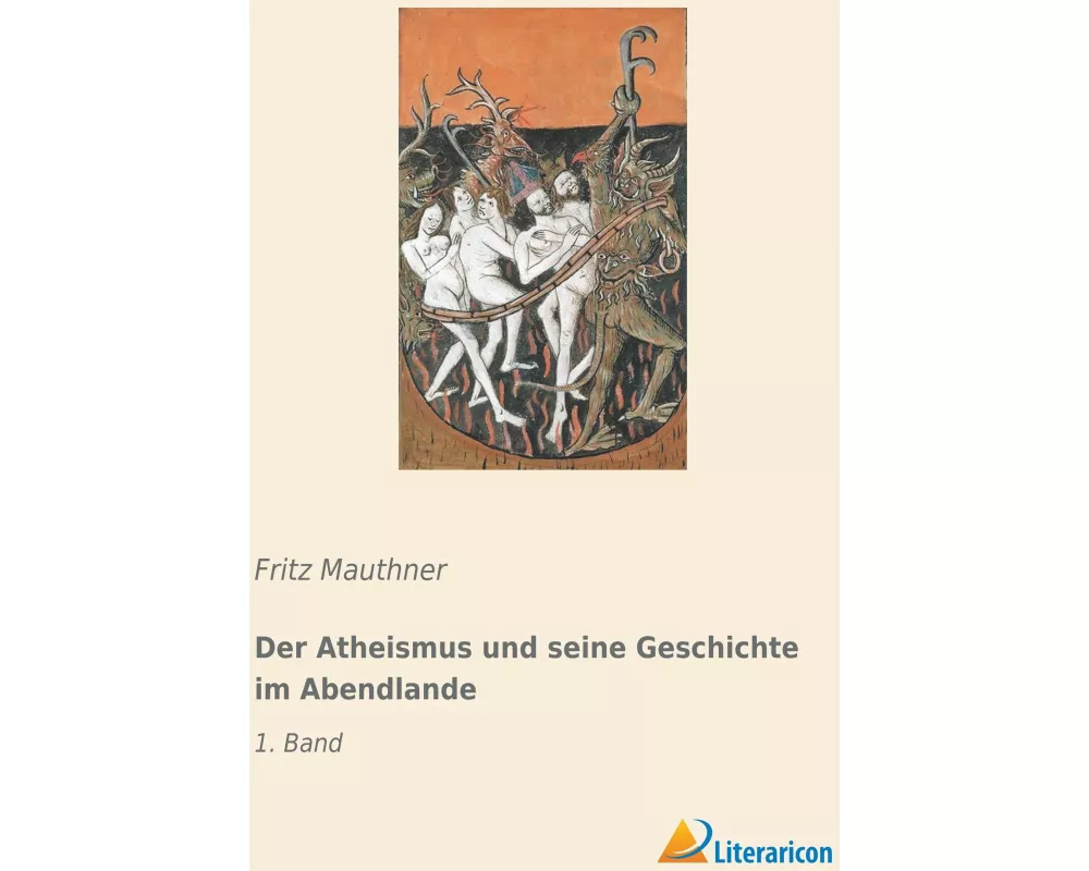 Der Atheismus und seine Geschichte im Abendlande