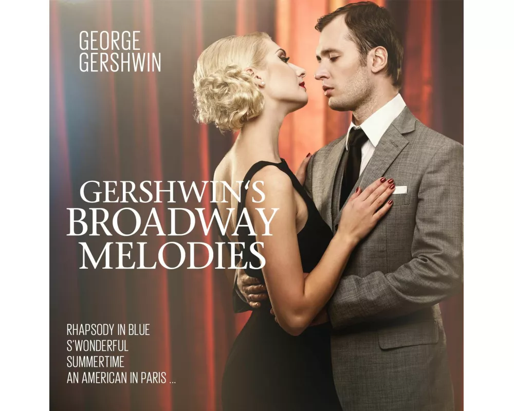Gershwin Plays Gershwin Broadway Melodies