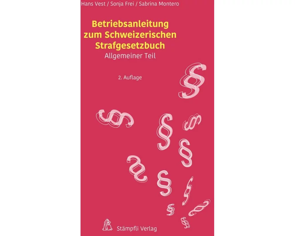 Betriebsanleitung zum Schweizerischen Strafgesetzbuch