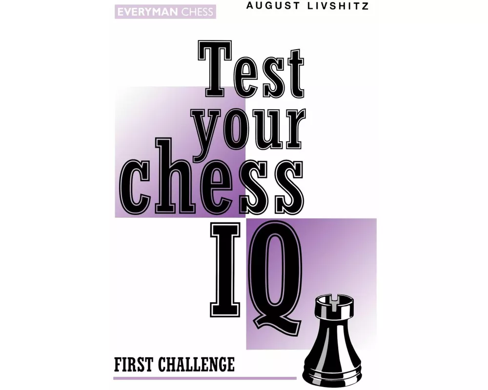 Test Your Chess IQ.First Challenge