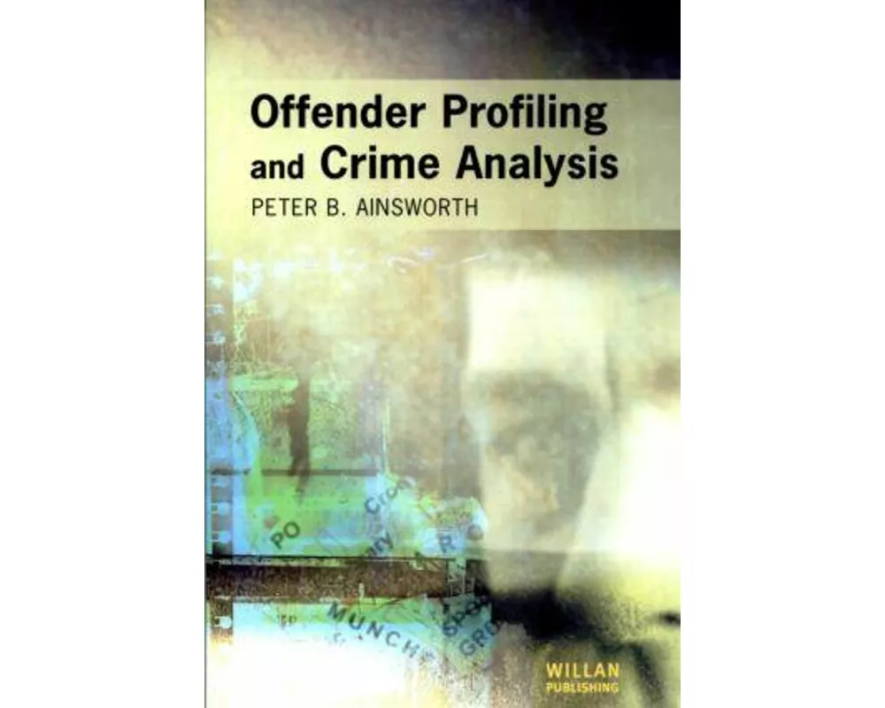 Offender Profiling and Crime Analysis