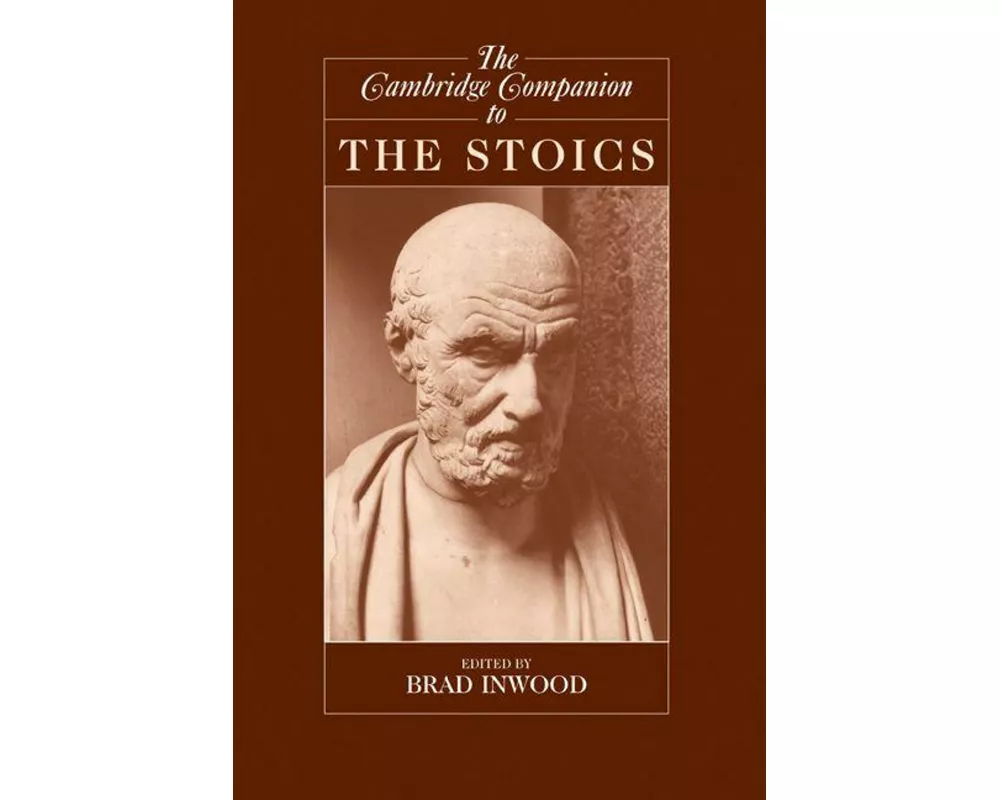 The Cambridge Companion to the Stoics