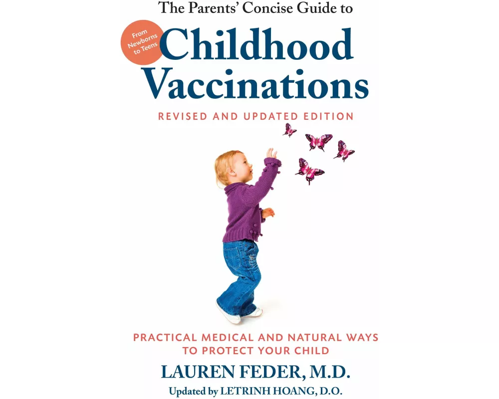 The Parents' Concise Guide to Childhood Vaccinations, Second Edition