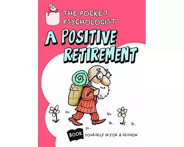 Pocket Psychologist - A Positive Retirement