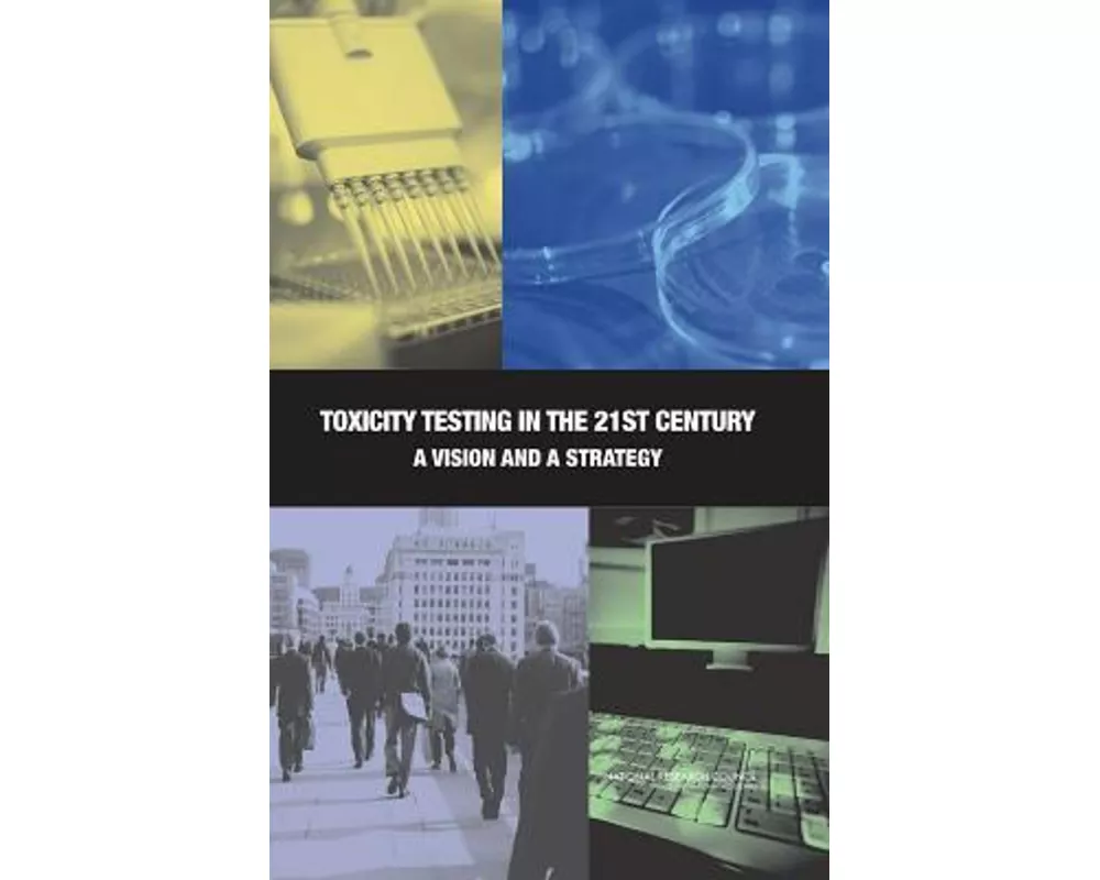 Toxicity Testing in the 21st Century