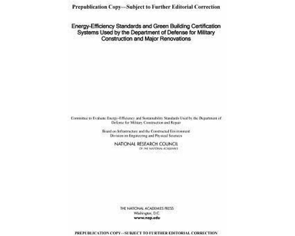 Energy-Efficiency Standards and Green Building Certification Systems Used by the Department of Defense for Military Construction and Major Renovations