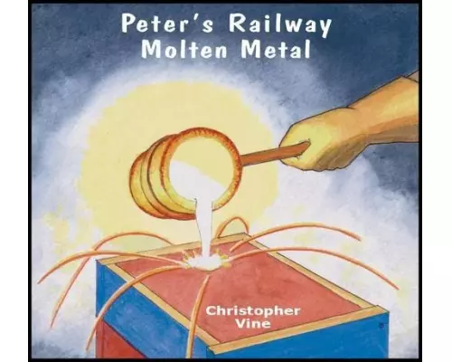 Peter's Railway Molten Metal