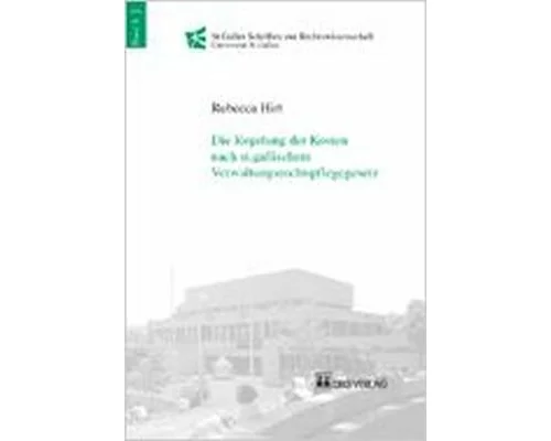 Die Regelung der Kosten nach st. gallischem Verwaltungsrechtspflegegesetz