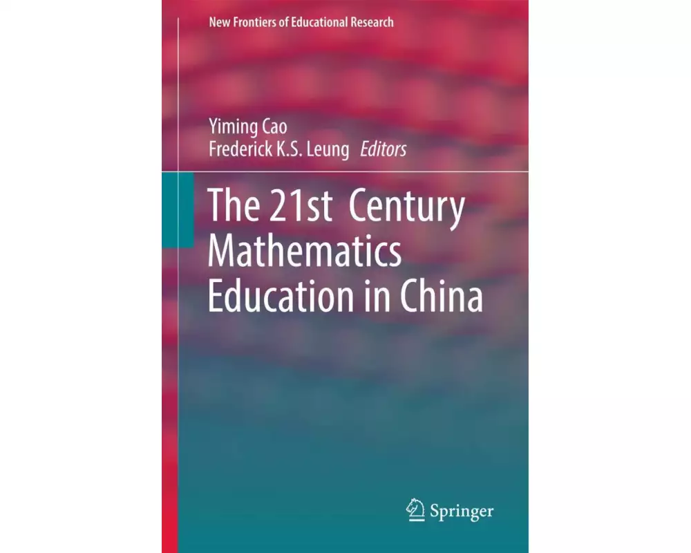 The 21st Century Mathematics Education in China