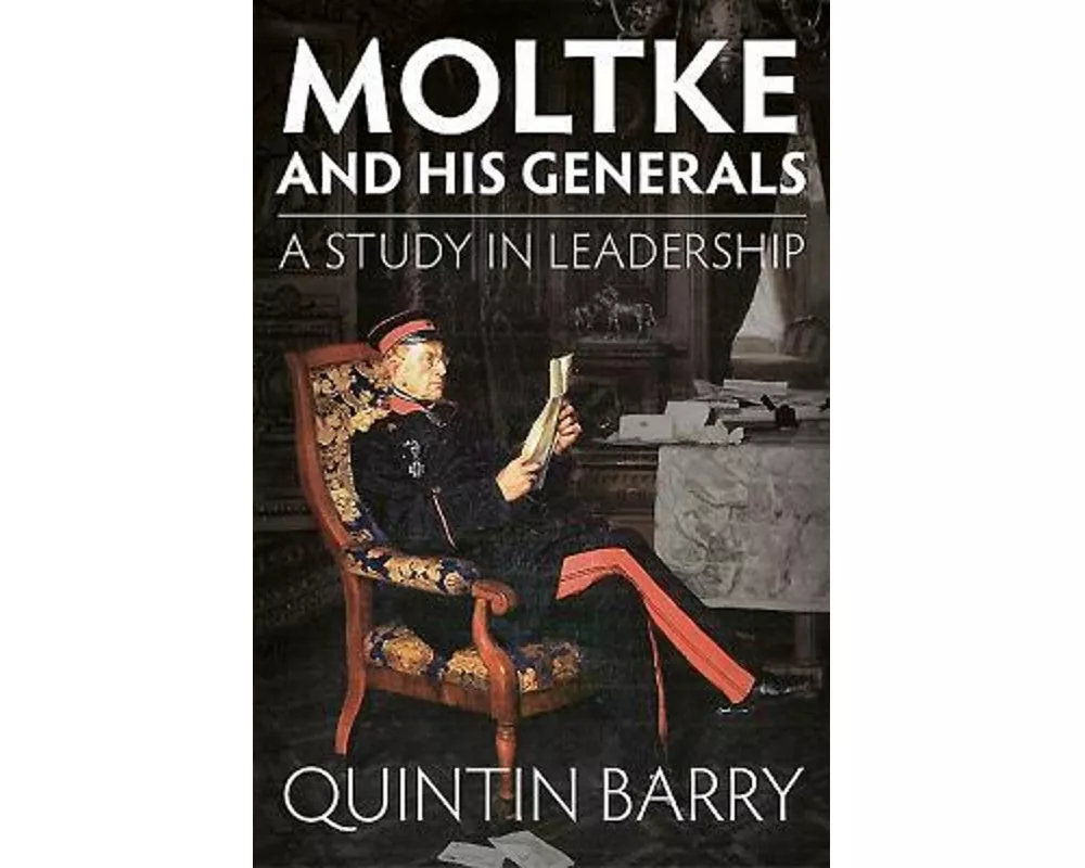 Moltke and His Generals