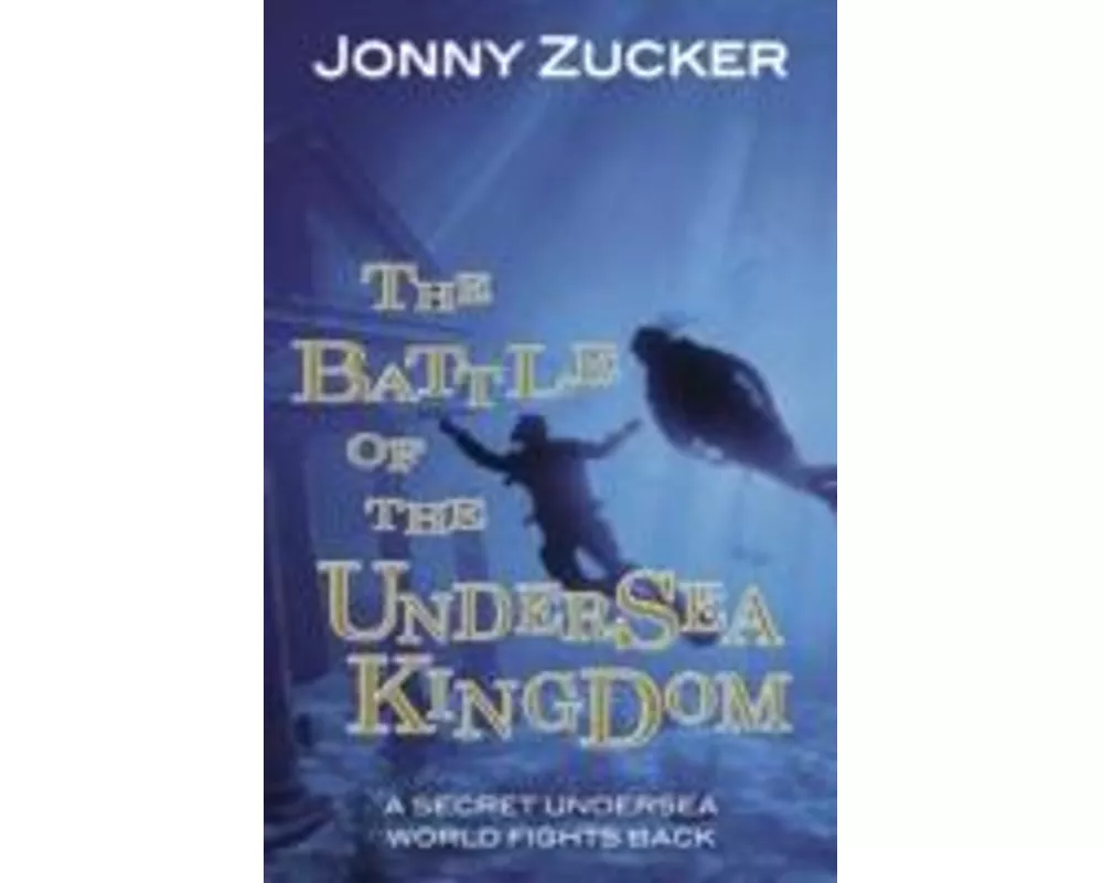 The Battle of the Undersea Kingdom