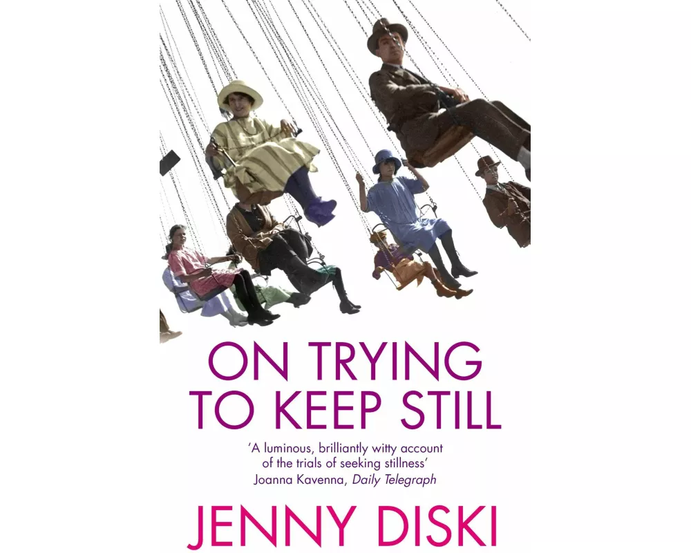 On Trying To Keep Still