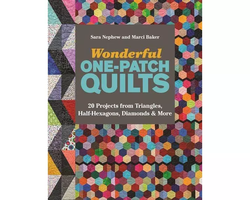 Wonderful One-Patch Quilts