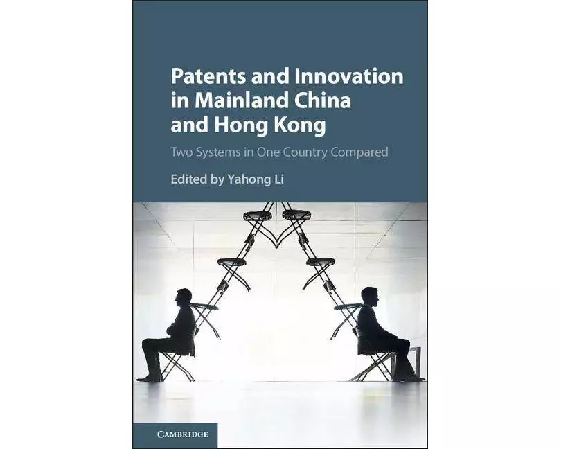 Patents and Innovation in Mainland China and Hong Kong