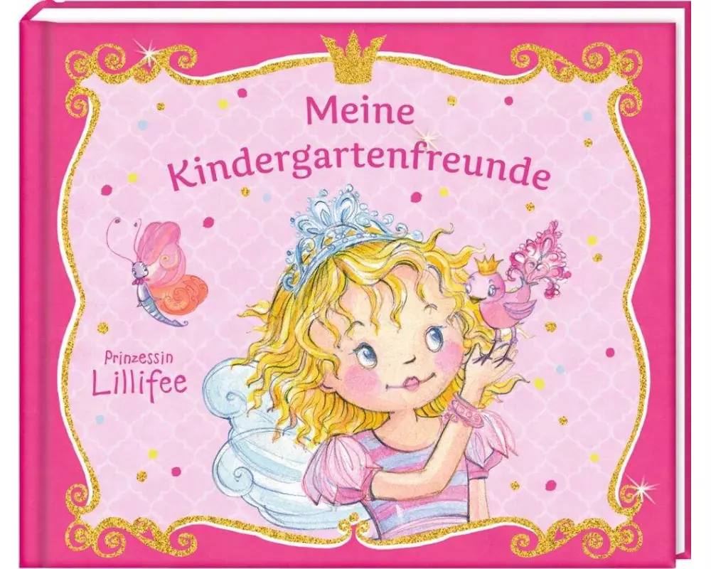 Freundebuch - Prinzessin Lillifee - Meine Kindergartenfreunde