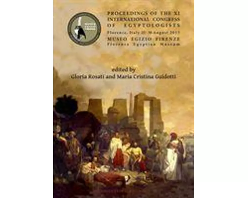 Proceedings of the XI International Congress of Egyptologists, Florence, Italy 23-30 August 2015
