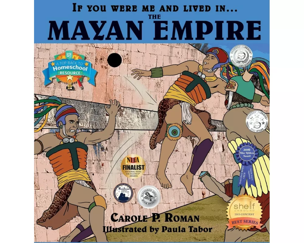If You Were Me and Lived in....the Mayan Empire