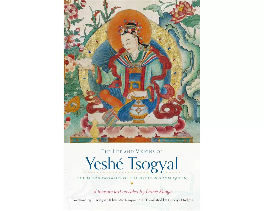 The Life and Visions of Yeshé Tsogyal