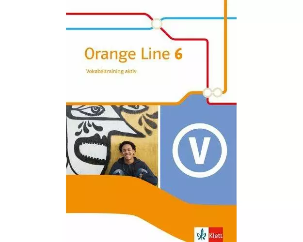 Orange Line 6. Vokabeltraining aktiv mit Lösungsheft Klasse 10