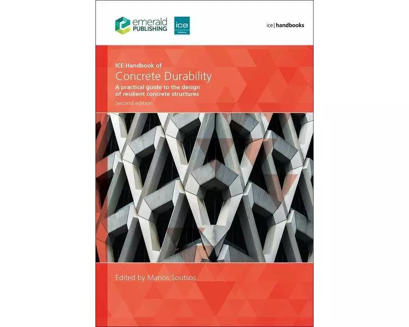 ICE Handbook of Concrete Durability, Second edition