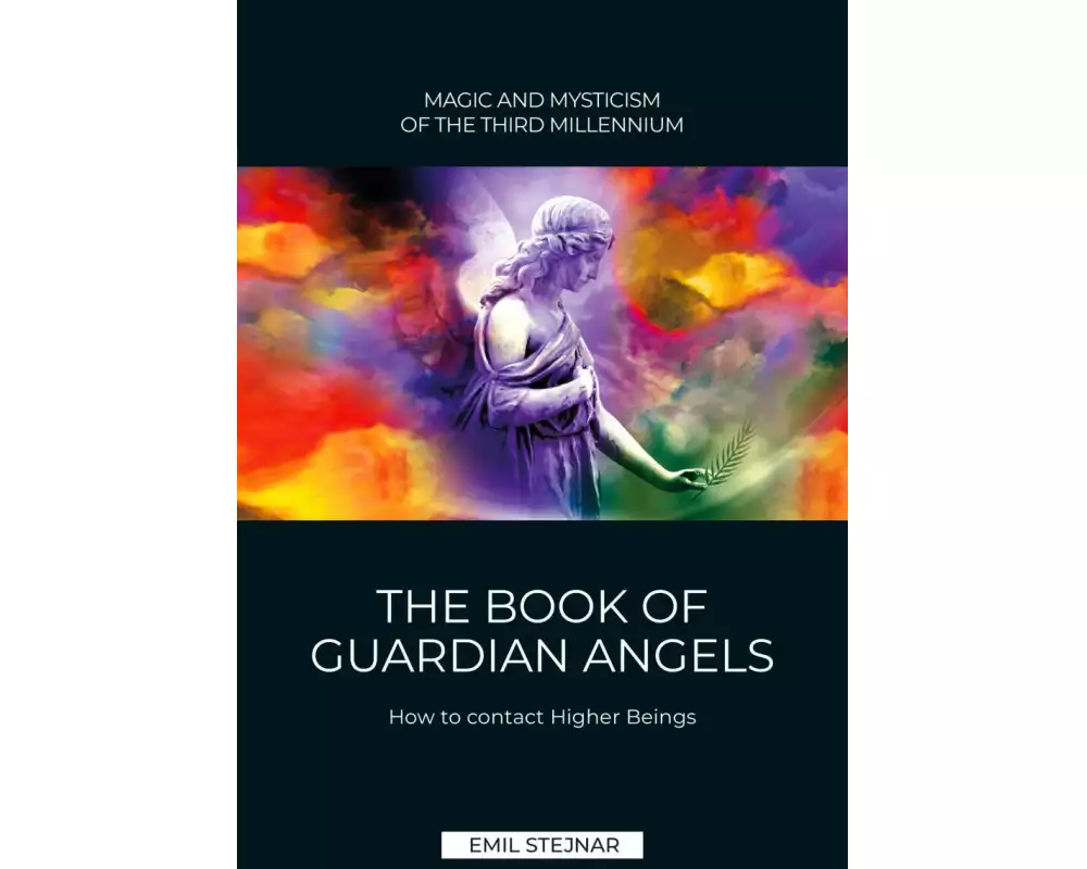 The Book of Guardian Angel | MAGIC AND MYSTICISM OF THE THIRD MILLENNIUM