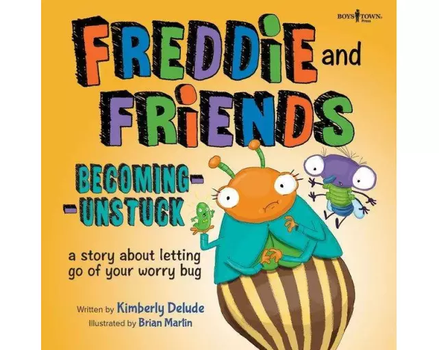 Freddie and Friends: Becoming Unstuck