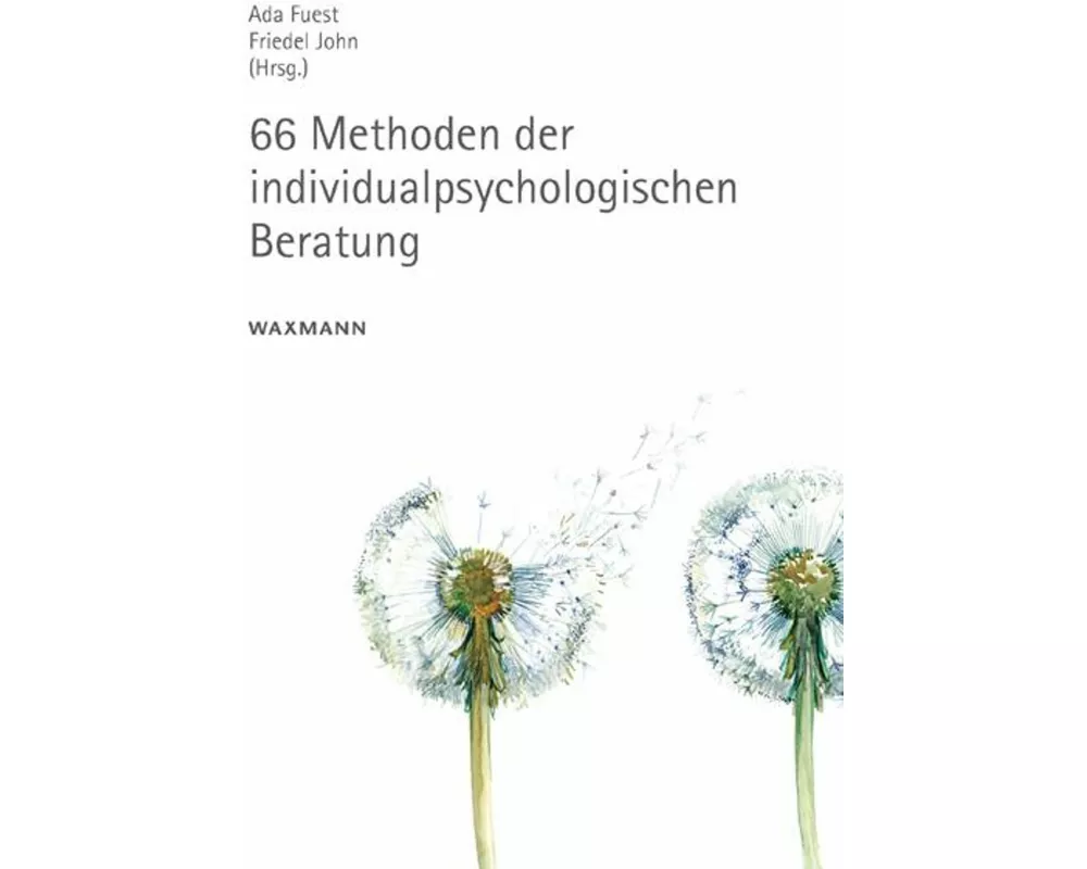 66 Methoden der individualpsychologischen Beratung
