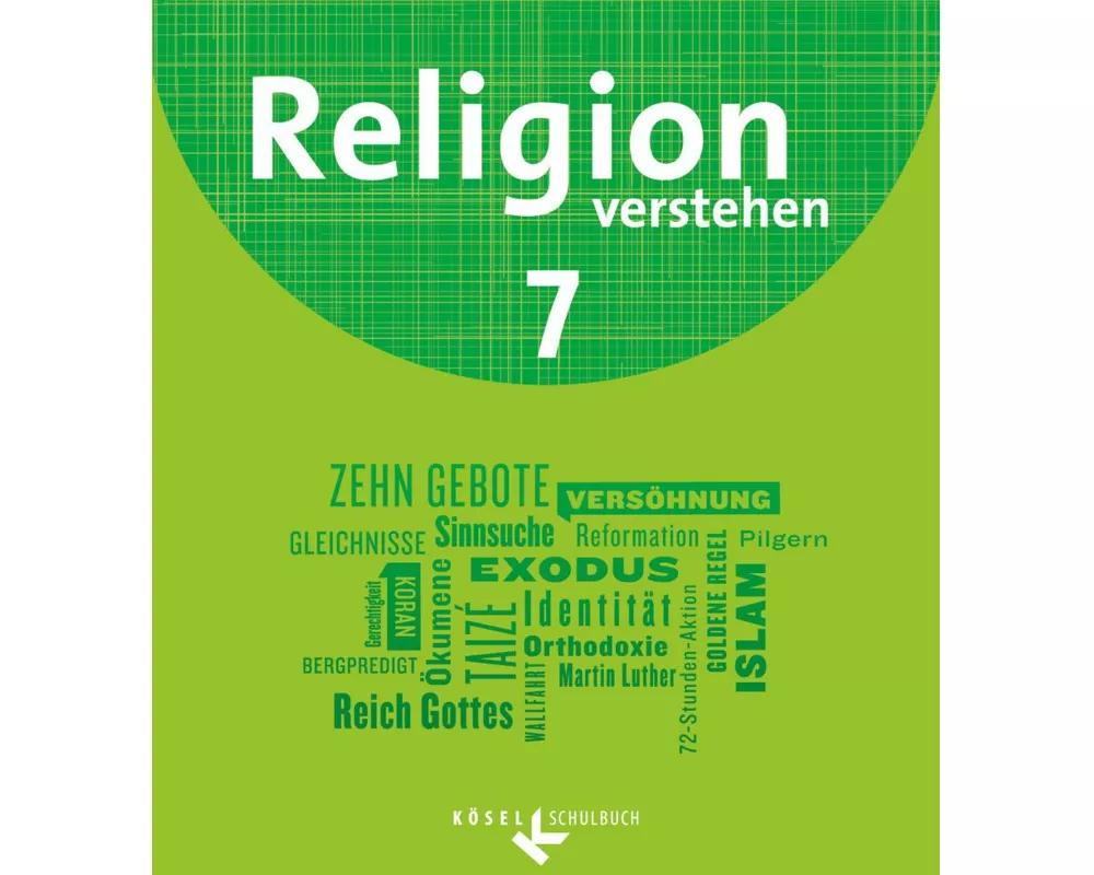 Religion verstehen - Unterrichtswerk für die katholische Religionslehre an Realschulen in Bayern - 7. Jahrgangsstufe