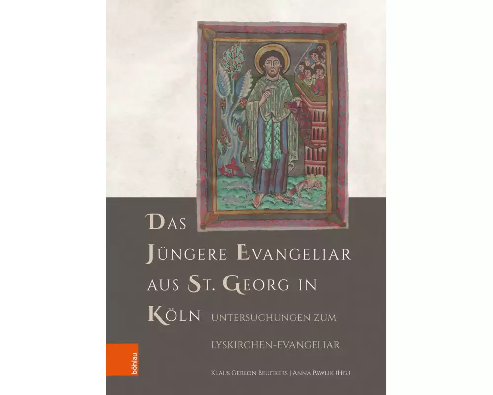 Das Jüngere Evangeliar aus St. Georg in Köln