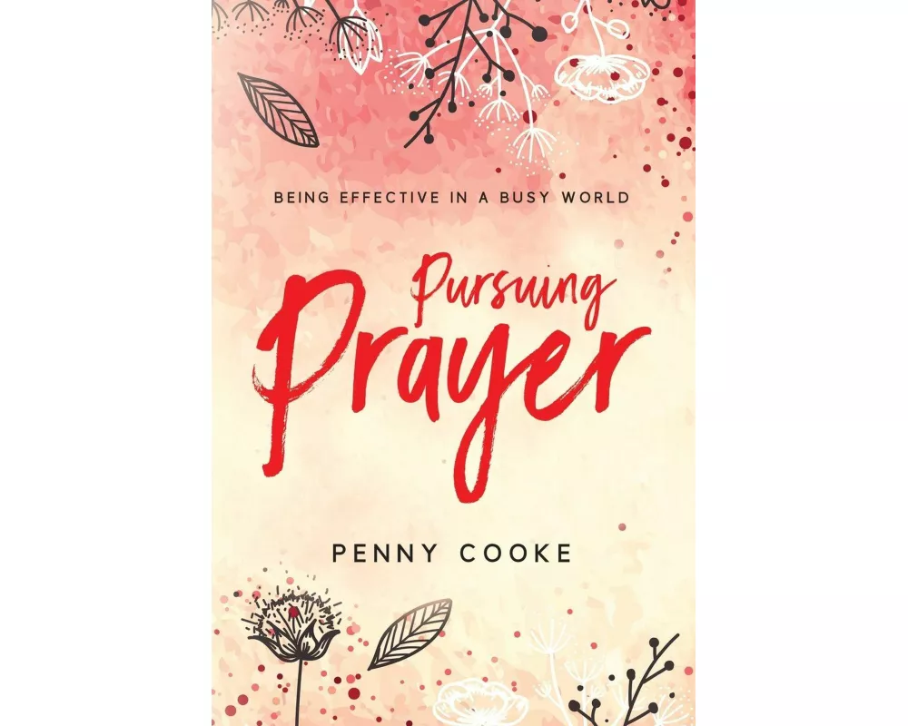 Pursuing Prayer