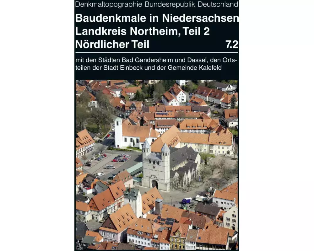 Baudenkmale in Niedersachsen Band 7.2: Landkreis Northeim, nördlicher Teil