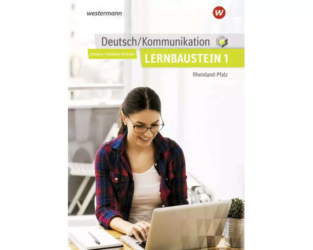 Deutsch / Kommunikation für die Berufsschule, Berufsfachschule II und die Höhere Berufsfachschule in Rheinland-Pfalz